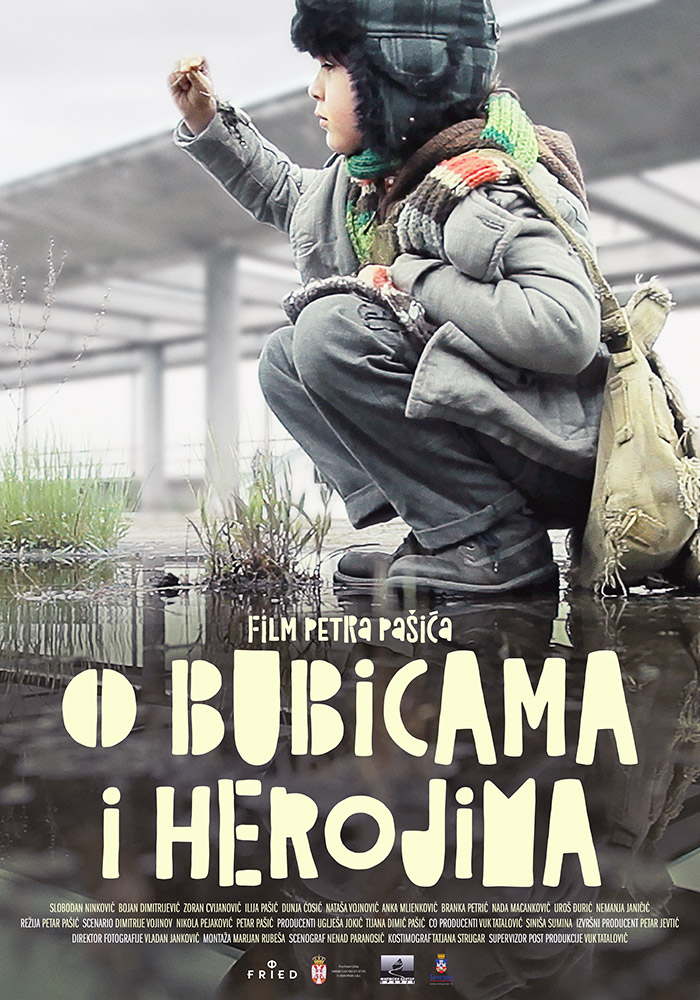 O BUBICAMA I HEROJIMA: Od 12. aprila u bioskopima 1 O bubicama i herojima plakat