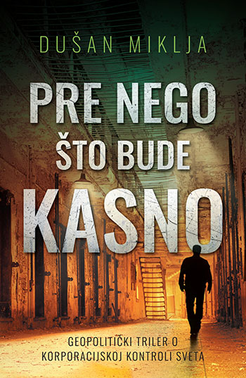 LAGUNA PREDSTAVLJA: "Pre nego što bude kasno" - Dušan Miklja 1 pre nego sto bude kasno