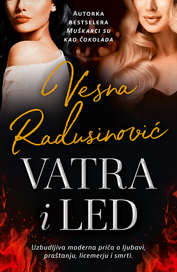 LAGUNA PREDSTAVLJA: "Vatra i led" - Vesna Radusinović 1 vatra i led