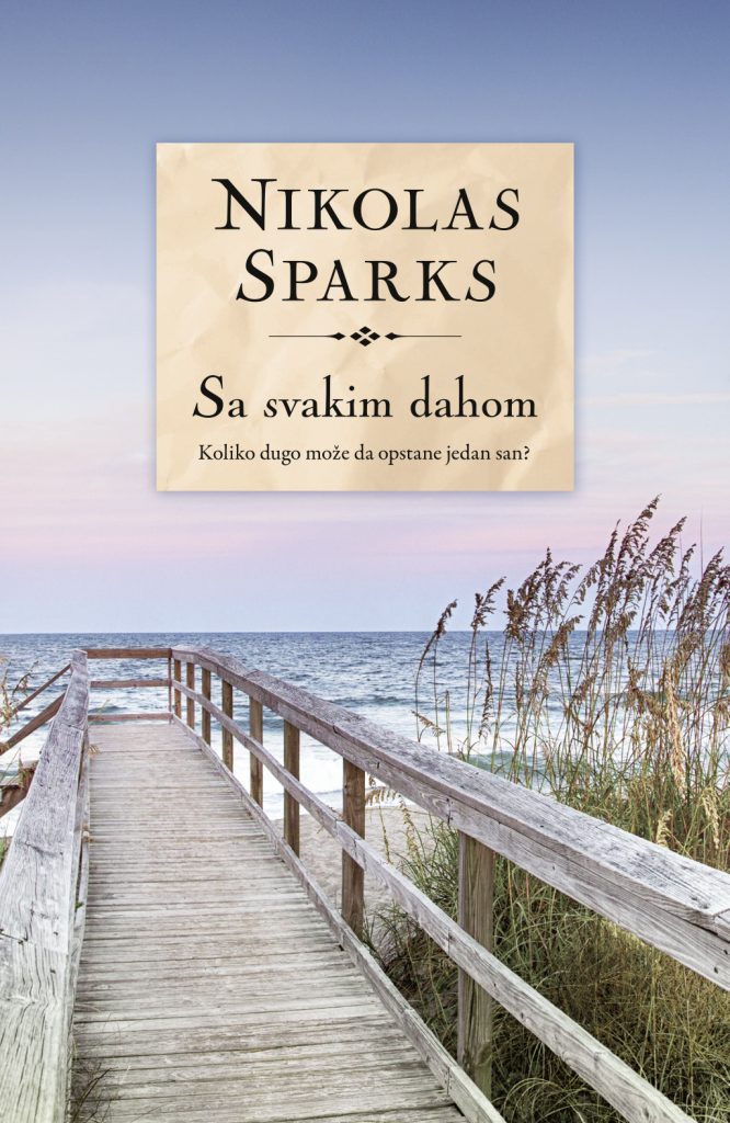 LAGUNA PREDSTAVLJA: "Sa svakim dahom" - Nikolas Sparks 1 Sa svakim dahom