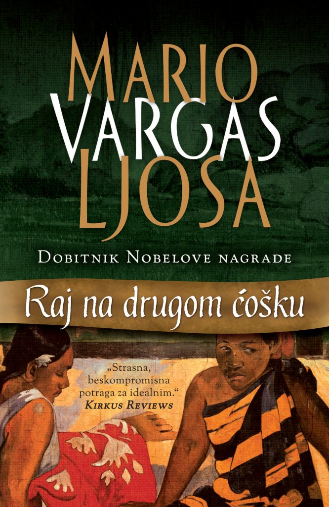 LAGUNA PREDSTAVLJA: "Raj na drugom ćošku" - Mario Vargas Ljosa 1 Raj na drugom cosku