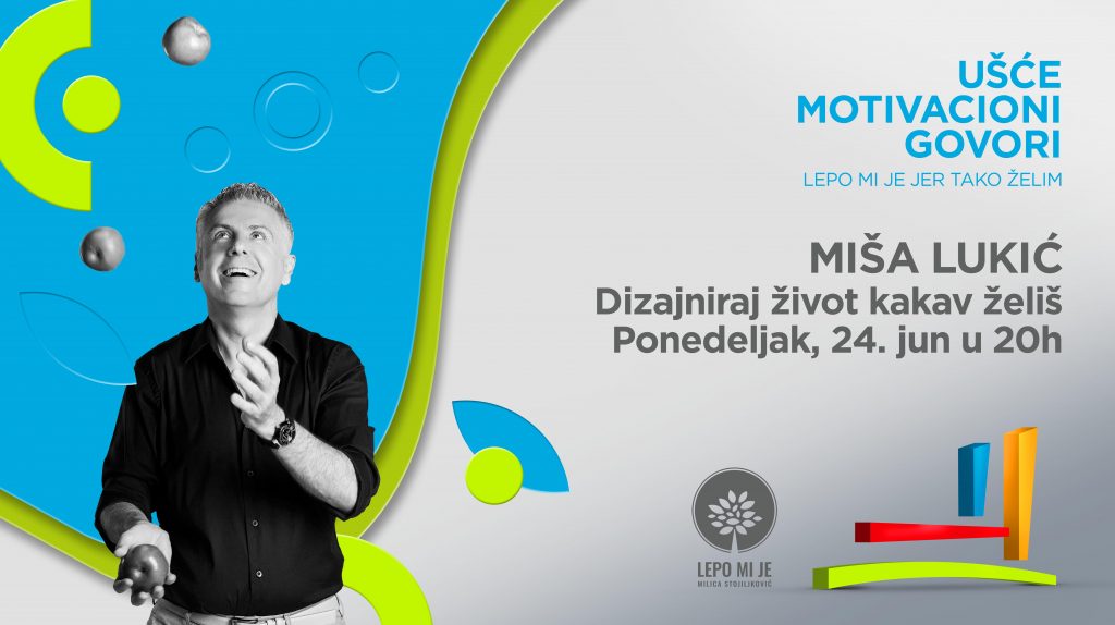 PREDAVANJE MIŠE LUKIĆA: Dizajniraj život kakav želiš 1 Ušće motivacioni govor Miša Lukić