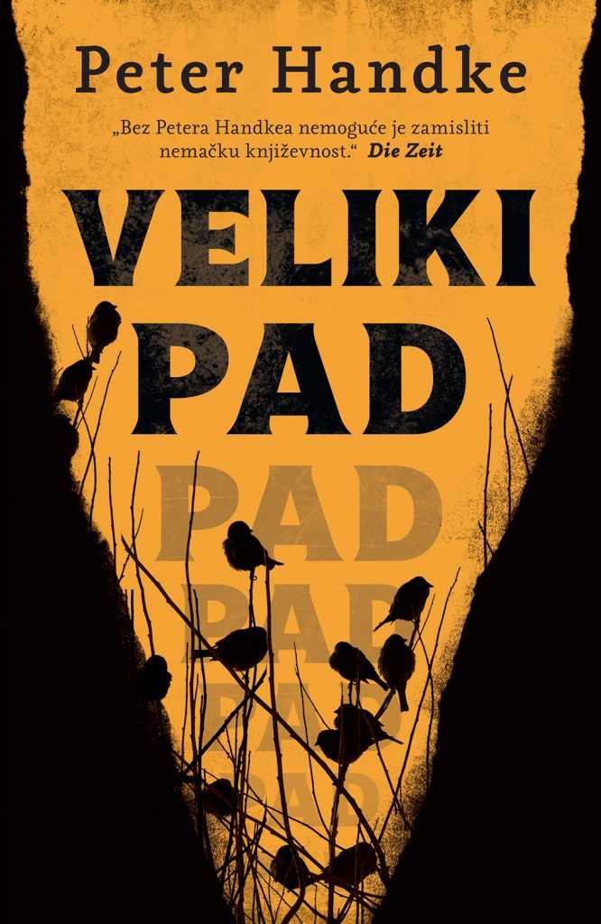 LAGUNA PREDSTAVLJA: "Veliki pad" - Peter Handke 1 Veliki pad