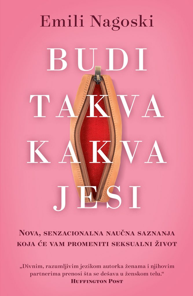 LAGUNA PREDSTAVLJA: "Budi takva kakva jesi" - Emili Nagoski 1 Budi takva kakva jesi