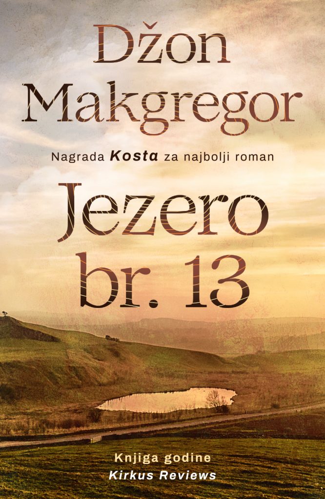 LAGUNA PREDSTAVLJA: "Jezero br. 13" - Džon Makgregor 1 Jezero br 13