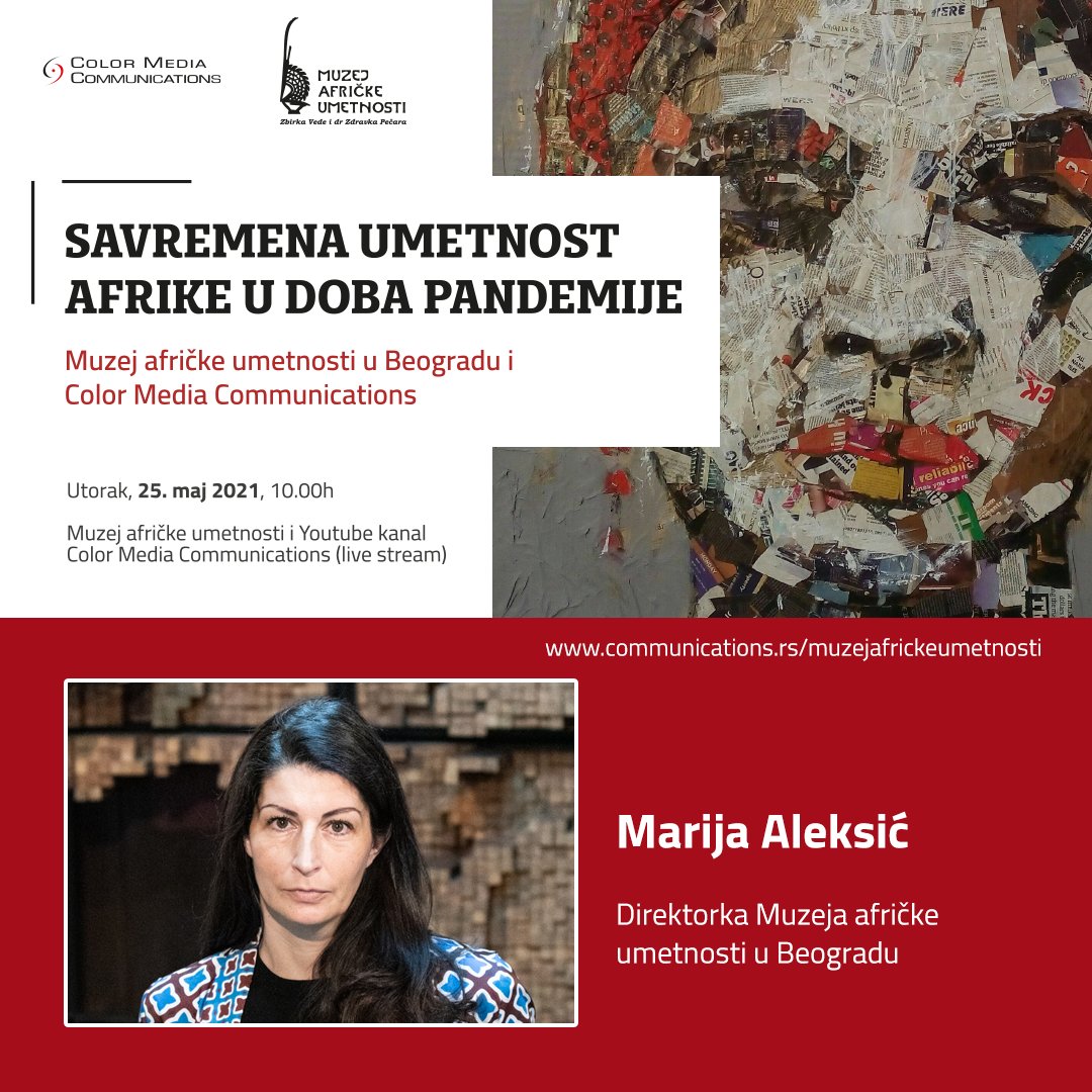 "Savremena umetnost Afrike u eri pandemije": Marija Aleksić - Bogatstvo i raznolikost afričke kulture i umetnosti zapljuskuje obale i udaljenih regija 1 Marija Aleksic