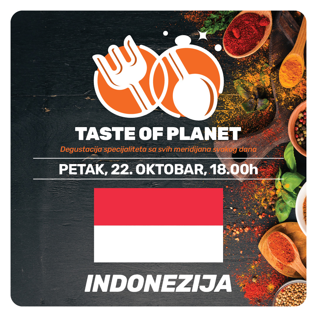 “Taste of Planet” - Japan i Indonezija predstavljaju kulturu i nacionalnu kuhinju 2 Taste of Planet web Indonezija