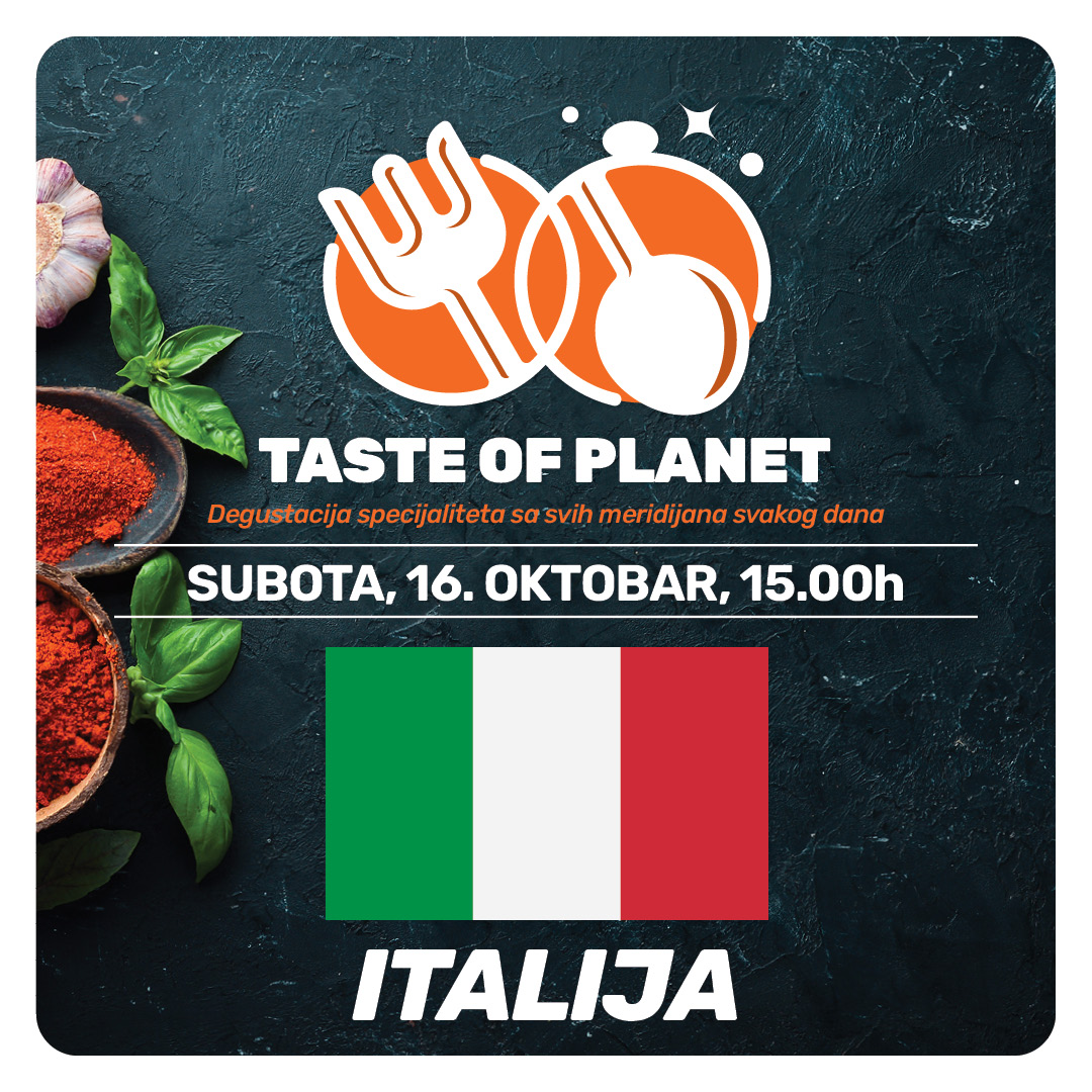 “Taste of Planet” - Italija predstavlja kulturu i nacionalnu kuhinju 1 Taste of Planet web Italija