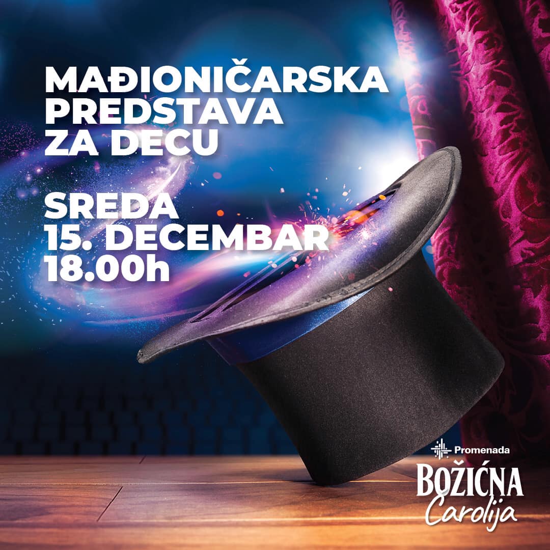 Festival “Božićna čarolija”: Mađioničarska predstava za decu na platou ispred “Promenade” 1 266525652 116585144192191 596505295306002519 n