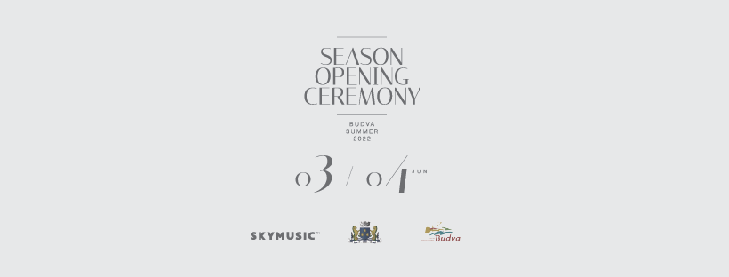 season opening Budva
